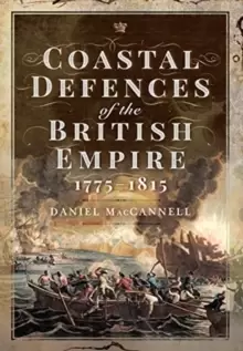 Image of Coastal Defences of the British Empire in the Revolutionary & Napoleonic Eras