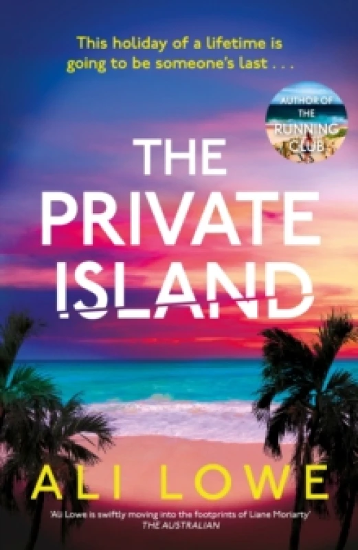 Image of The Private Island : The gripping new 2025 thriller full of scandal, secrets and glamour from the bestselling author of The School Run Paperback / sof