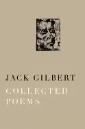 Image of collected poems of jack gilbert