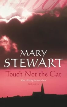 Image of Touch Not the Cat by Mary Stewart Paperback