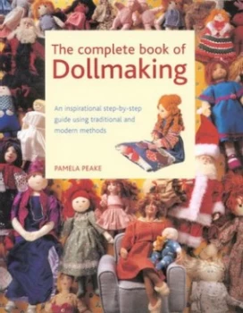 Image of The Complete Book of Dollmaking by Pamela Peake Hardback