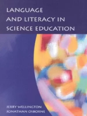 Image of Language and literacy in science education by J. J Wellington