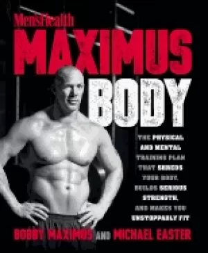 Image of maximus body the physical and mental training plan that shreds your body b