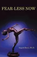 Image of fear less now a manual for healing and self empowerment in a world of crisi