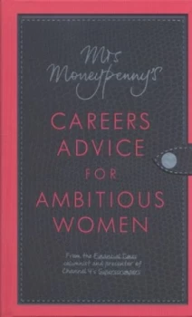 Image of Mrs Moneypennys Careers Advice for Ambitious Women by Mrs Moneypenny Hardback