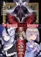Image of unwanted undead adventurer volume 3