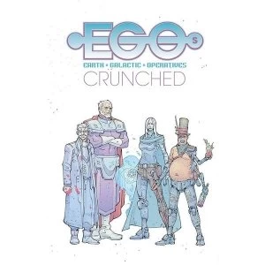 Image of Egos Volume 2: Crunched