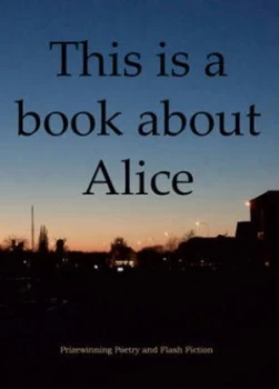 Image of This Is a Book about Alice Book