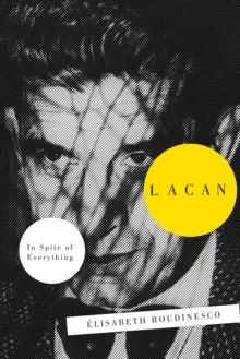 Image of Lacan : In Spite of Everything