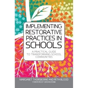 Image of Implementing Restorative Practice in Schools: A Practical Guide to Transforming School Communities by Peta Blood, Margaret...
