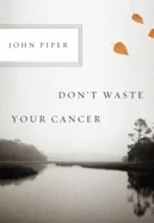 Image of dont waste your cancer