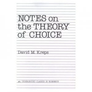 Image of Notes on the Theory of Choice by David Kreps Paperback