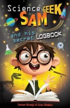 Image of Science geek Sam and his secret logbook by Corien Oranje