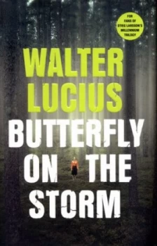 Image of Butterfly on the Storm by Walter Lucius Hardback