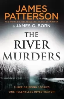 Image of The River Murders : Three gripping stories. One relentless investigator