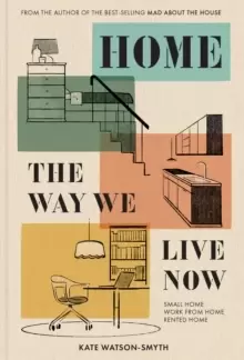 Image of Home: The Way We Live Now : Small Home, Work from Home, Rented Home