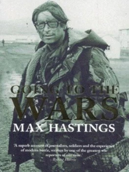 Image of Going to the Wars by Max Hastings Book