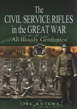 Image of The Civil Service Rifles in the Great War by Jill Knight