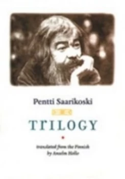 Image of Trilogy by Pentti Saarikoski Book