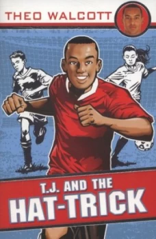 Image of T.J. and the Hat-Trick by Theo Walcott Paperback