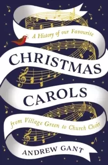Image of Christmas Carols : From Village Green to Church Choir