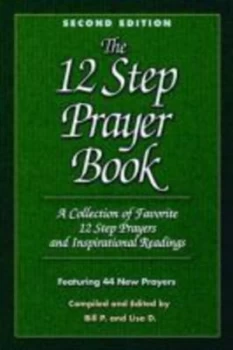 Image of The Twelve Step Prayer Book by Bill P. Paperback