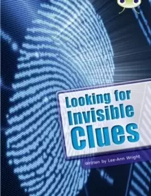 Image of Bug Club Guided Non Fiction Year Two Lime B Looking for Invisible Clues