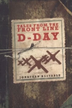 Image of D-Day by Jonathan Bastable Hardback