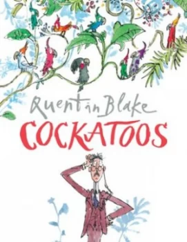 Image of Cockatoos by Quentin Blake Paperback