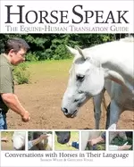 Image of horse speak an equine human translation guide conversations with horses in