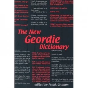 Image of The New Geordie Dictionary by Frank Graham Paperback
