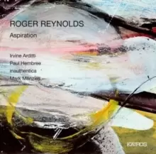 Image of Roger Reynolds: Aspiration