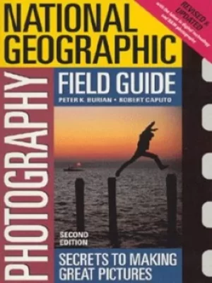 Image of National Geographic photography field guide by Peter K Burian