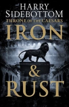 Image of Iron and Rust by Harry Sidebottom Hardback