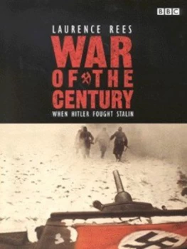 Image of War of the Century by Laurence Rees Hardback