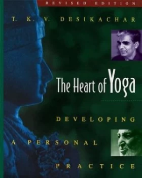 Image of The Heart of Yoga by T. K. V. Desikachar Paperback