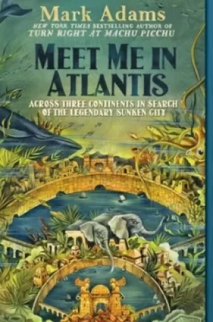 Image of Meet Me in Atlantis by Mark Adams