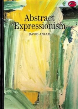 Image of Abstract Expressionism by David Anfam Paperback
