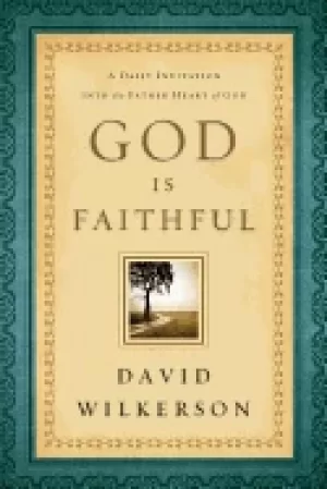 Image of god is faithful a daily invitation into the father heart of god
