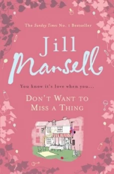 Image of Dont Want to Miss a Thing by Jill Mansell Book