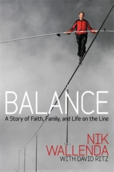 Image of Balance by Nik Wallenda Hardback
