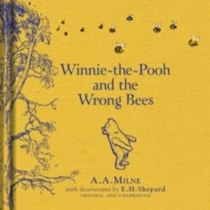 Image of Winnie-the-Pooh: Winnie-the-Pooh and the Wrong Bees by A. A. Milne (Hardback, 2016)