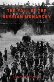 Image of The Fall of the Russian Monarchy by Bernard Pares Paperback