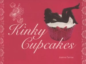 Image of Kinky Cupcakes by Joanna Farrow Hardback