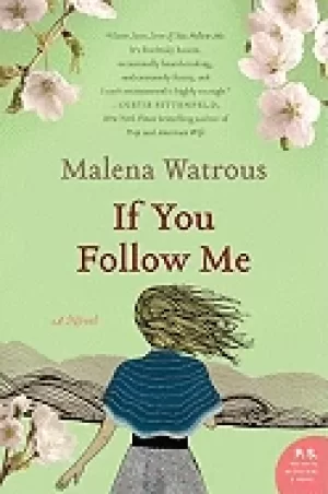 Image of if you follow me a novel