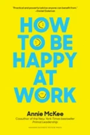 Image of how to be happy at work the power of purpose hope and friendship
