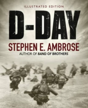 Image of D-Day by Stephen E. Ambrose Hardback