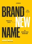 Image of brand new name a proven step by step process to create an unforgettable bra