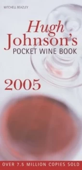 Image of Hugh Johnsons Pocket Wine Book 2005 by Hugh Johnson Hardback