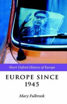 Image of Europe since 1945 by Mary Fulbrook Hardback